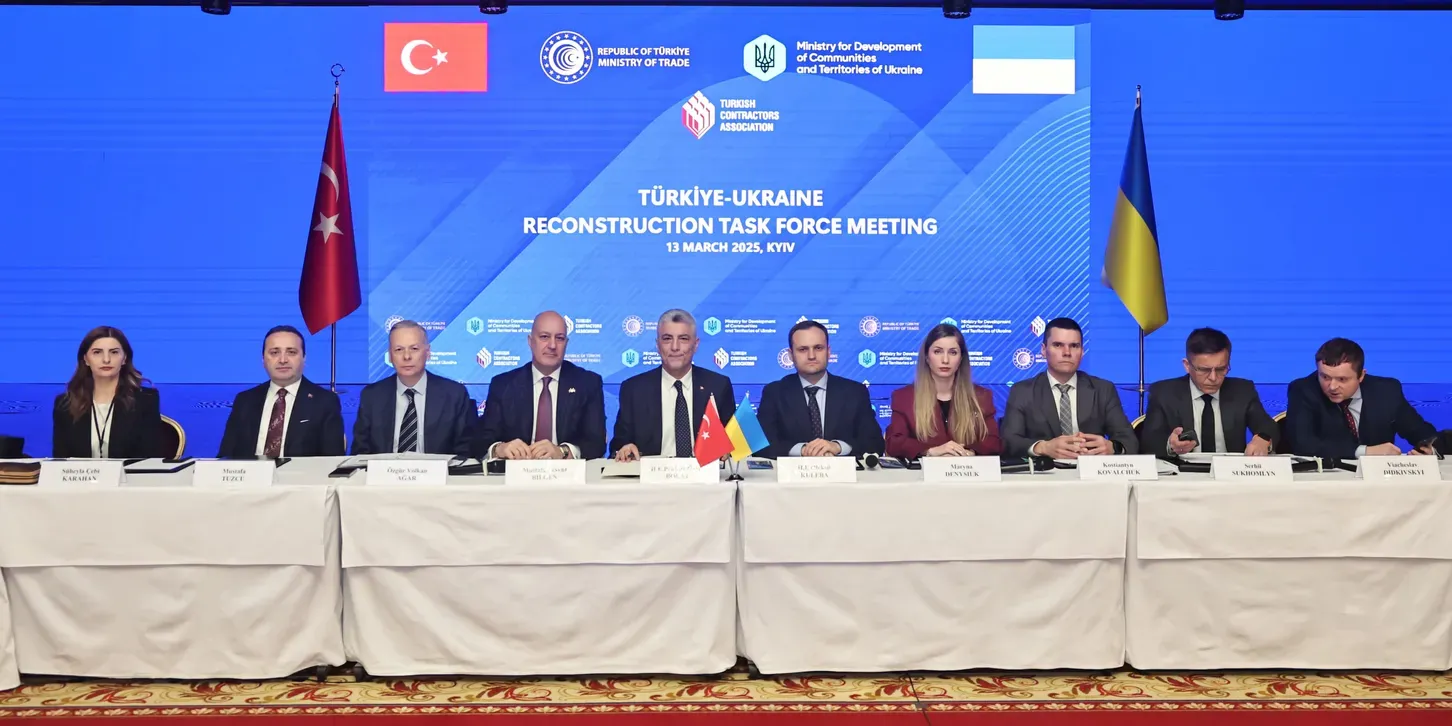Türkiye-Ukrayna Yeniden İnşa Görev Gücü 1. Toplantısı, 13 Mart 2025